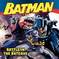 Batman Classic: Battle in the Batcave 0062209981 Book Cover