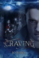 Craving: Vol. 1 - Edizione 2017 (Craving Saga) 1983403385 Book Cover