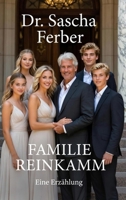 Familie Reinkamm - Eine Erzählung - Hardcover Edition (German Edition) 3912160465 Book Cover