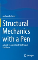 Structural Mechanics with a Pen: A Guide to Solve Finite Difference Problems 3030658945 Book Cover