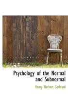 Psychology of the Normal and Subnormal 1275316522 Book Cover