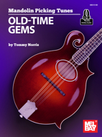 Mandolin Picking Tunes: Old-Time Gems 1513471120 Book Cover