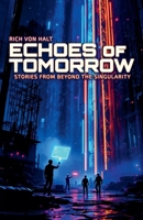 Echoes of Tomorrow B0GTW933MG Book Cover