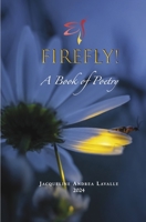 Firefly!: A Book of Poetry B0CTBG4ZBS Book Cover