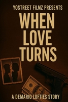 When Love Turns B0GG5DT7MR Book Cover