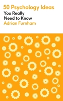 50 Psychology Ideas You Really Need to Know 1529425115 Book Cover