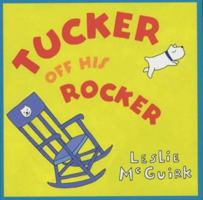 Tucker Off His Rocker SE (Viking Kestrel Picture Books) 0525463984 Book Cover