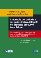 Il manuale del custode e del professionista delegato nel processo esecutivo immobiliare 883300063X Book Cover