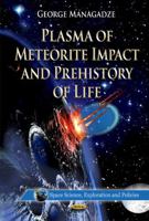 Plasma of Meteorite Impact & Prehistory of Life 1613245106 Book Cover