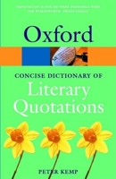 The Oxford Dictionary of Literary Quotations 0198600569 Book Cover