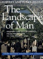 The Landscape of Man: Shaping the Environment from Prehistory to the Present Day 0500278199 Book Cover