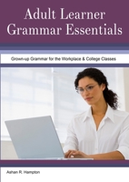 Adult Learner Grammar Essentials 0359692826 Book Cover