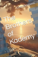 The Brothers of Kademy B0DWXR94NL Book Cover