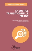 La justice transitionnelle en RDC: Quelle place pour la commission vérité et réconciliation ? (Harmattan Rdc) (French Edition) 2343094780 Book Cover