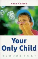 Your Only Child 0747521646 Book Cover