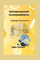 Entrepreneurial Commandments: Strategies for Success B0CVSGHPVK Book Cover