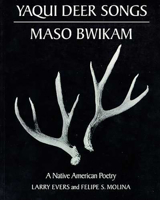 Yaqui Deer Songs, Maso Bwikam: A Native American Poetry (Sun Tracks) 0816509956 Book Cover