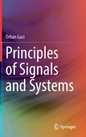 Principles of Signals and Systems 3031177916 Book Cover