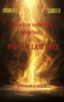 The Art of Spiritual Warfare for the Last Days: Nine Gifts Of The Holy Spirit B0DTK4W2GQ Book Cover