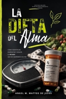 La Dieta del Alma: Cómo identificar, enfrentar y vencer el pecado que no queremos soltar (Spanish Edition) B0HFKYNYRY Book Cover