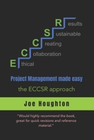 Project Management made easy...: the ECCSR approach 1916238092 Book Cover