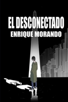 El desconectado B08DSYP9WK Book Cover
