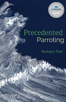 Precedented Parroting 1990293646 Book Cover