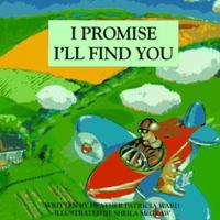 I Promise I'll Find You 1895565405 Book Cover