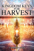 Kingdom Keys For Harvest: A Call to Gather, Mobilize, Release B0F24T62TJ Book Cover