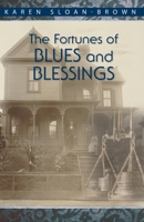 The Fortunes of Blues and Blessings 0991551702 Book Cover