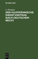 Der kaufmännische Dienstvertrag nach deutschem Recht 3112637674 Book Cover