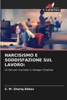Narcisismo E Soddisfazione Sul Lavoro 6204123114 Book Cover