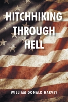 Hitchhiking through Hell 1098076842 Book Cover