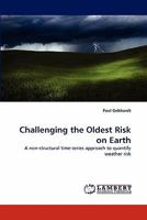 Challenging the Oldest Risk on Earth: A non-structural time-series approach to quantify weather risk 3843391947 Book Cover