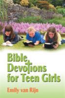 Bible Devotions for Teen Girls 1625163592 Book Cover