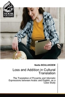 Loss and Addition in Cultural Translation 6209311636 Book Cover