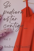 Si pudiera estar contigo...: Vol. 2 (Spanish Edition) B0DP9WQ4YT Book Cover