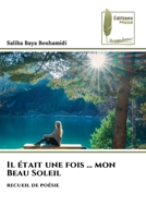 Il était une fois ... mon Beau Soleil (French Edition) 6209349994 Book Cover