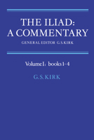 The Iliad: A Commentary 0521281717 Book Cover