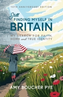 Still Finding Myself in Britian: My Search for Faith, Home and True Identity 1788934458 Book Cover