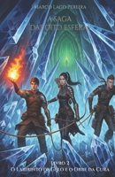 O Labirinto de Gelo e o Orbe da Cura: O segundo livro da saga de fantasia épica A Saga das Oito Esferas (Portuguese Edition) B0FLYNPMNK Book Cover