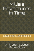 Millie's Adventures in Time: A "Proper" Science Fiction Story 1731387857 Book Cover