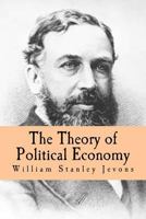 The Theory of Political Economy 1983432156 Book Cover