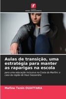 Aulas de transição, uma estratégia para manter as raparigas na escola 6206990060 Book Cover