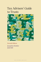 Tax Advisers' Guide to Trusts 1526523906 Book Cover