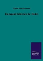 Die Jugend Caterina's de' Medici 3846040126 Book Cover