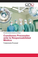 Cuestiones Procesales ante la Responsabilidad Médica: Tratamiento Procesal 3659066591 Book Cover
