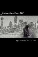 Judas in Da Mist 1523318775 Book Cover