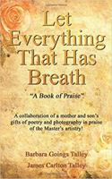 Let Everything That Has Breath: “A Book of Praise” 0999310313 Book Cover