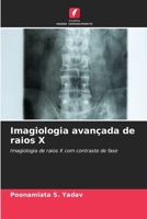 Imagiologia avançada de raios X (Portuguese Edition) 6207576683 Book Cover